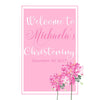 Customizable Yard Sign / Lawn Sign Welcome Christening Pink