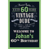 Customizable Yard Sign / Lawn Sign Welcome Birthday Vintage Dude 60