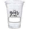 This Year I Will Plastic Tumbler, 16 Oz.