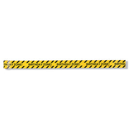 Birthday Zone Construction Warning Tape