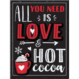 All You Need is Love & Cocoa Easel Sign