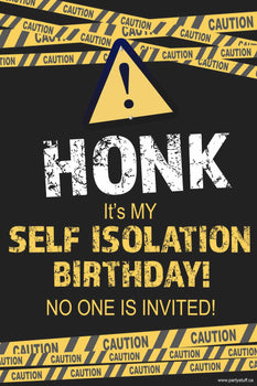 Yard Sign - Self Isolation Birthday