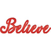 Believe Standing Sign