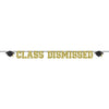 Class Dismissed Letter Banner