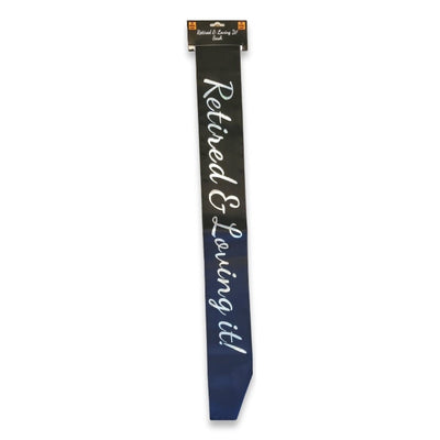 Retired & Loving It Black Sash