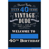 Yard Sign - Fill-In-The-Blank Vintage Dude Birthday 40